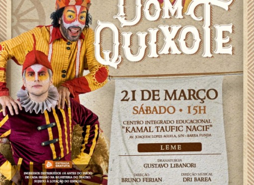 Espetáculo “O Pequeno Dom Quixote” chega a Leme com proposta cultural e educativa