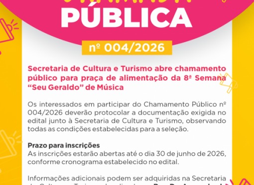 Secretaria de Cultura e Turismo abre chamamento público para praça de alimentação da 8ª Semana “Seu Geraldo” de Música