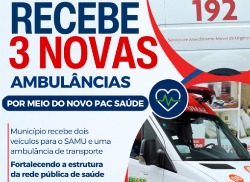 Leme é contemplada com três novas ambulâncias por meio do Novo PAC Saúde