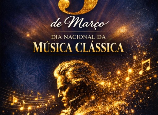 5 de Março - Dia Nacional da Música Clássica
