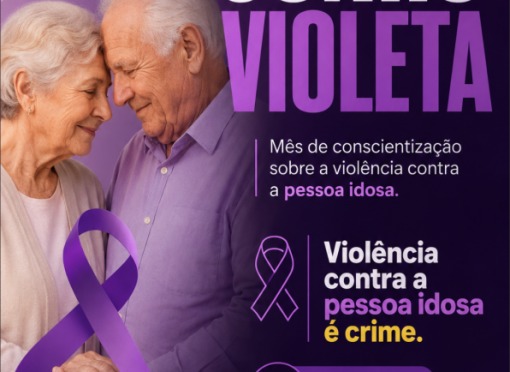 Campanha de Combate e Enfrentamento à Violência contra a Pessoa Idosa - 15 de Junho