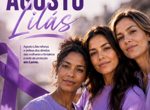 Prefeitura de Leme divulga programação do Agosto Lilás com ações de conscientização e fortalecimento da rede de proteção às mulheres