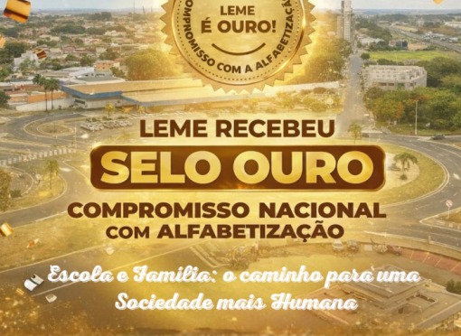 Leme conquista pelo segundo ano consecutivo Selo Ouro por planejar e realizar ações em prol da Alfabetização