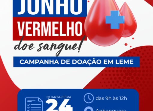 Junho Vermelho: terceira etapa da campanha de doação de sangue será realizada em Leme no dia 24 de junho