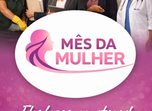 Dia Internacional da Mulher – 8 de Março