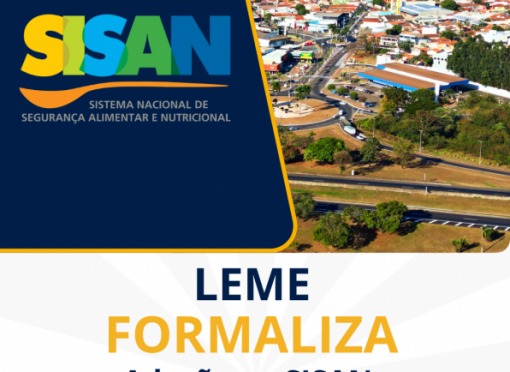 Leme formaliza adesão ao Sistema Nacional de Segurança Alimentar e Nutricional