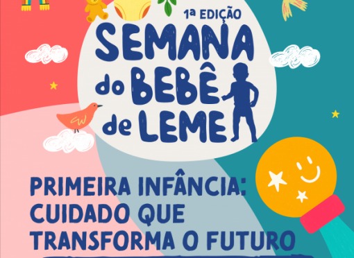 Secretarias de Assistência e Desenvolvimento Social, Educação e Saúde realizam a 1ª Semana do Bebê de Leme