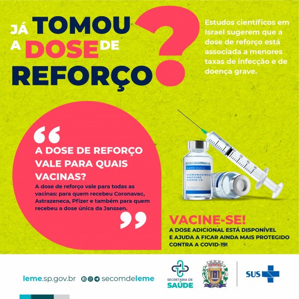 JÁ TOMOU A DOSE DE REFORÇO? JÁ TOMOU A DOSE DE REFORÇO?