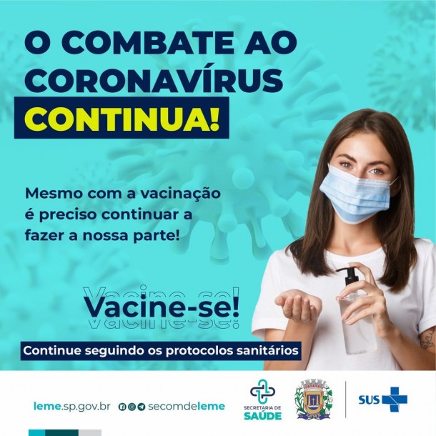 O COMBATE AO CORONAVÍRUS CONTINUA! O COMBATE AO CORONAVÍRUS CONTINUA!