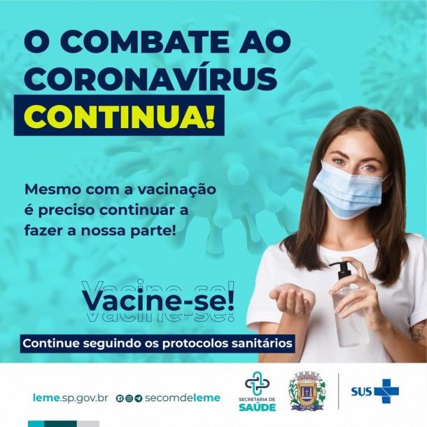 O COMBATE AO CORONAVÍRUS CONTINUA!