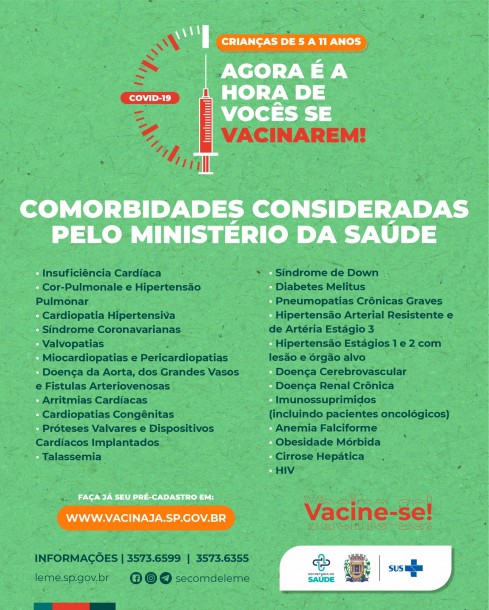 COMORBIDADES CONSIDERADAS PELO MINISTÉRIO DA SAÚDE - VACINAÇÃO DE CRIANÇAS - 5 A 11 ANOS COMORBIDADES CONSIDERADAS PELO MINISTÉRIO DA SAÚDE - VACINAÇÃO DE CRIANÇAS - 5 A 11 ANOS