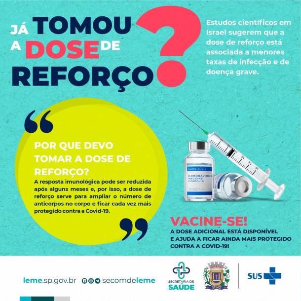 JÁ TOMOU A DOSE DE REFORÇO? JÁ TOMOU A DOSE DE REFORÇO?